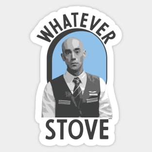 Whatever Stove Sticker